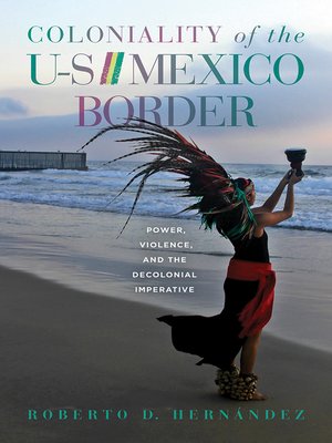 cover image of Coloniality of the US/Mexico Border